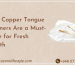 Why Copper Tongue Cleaners Are a Must-Have for Fresh Breath