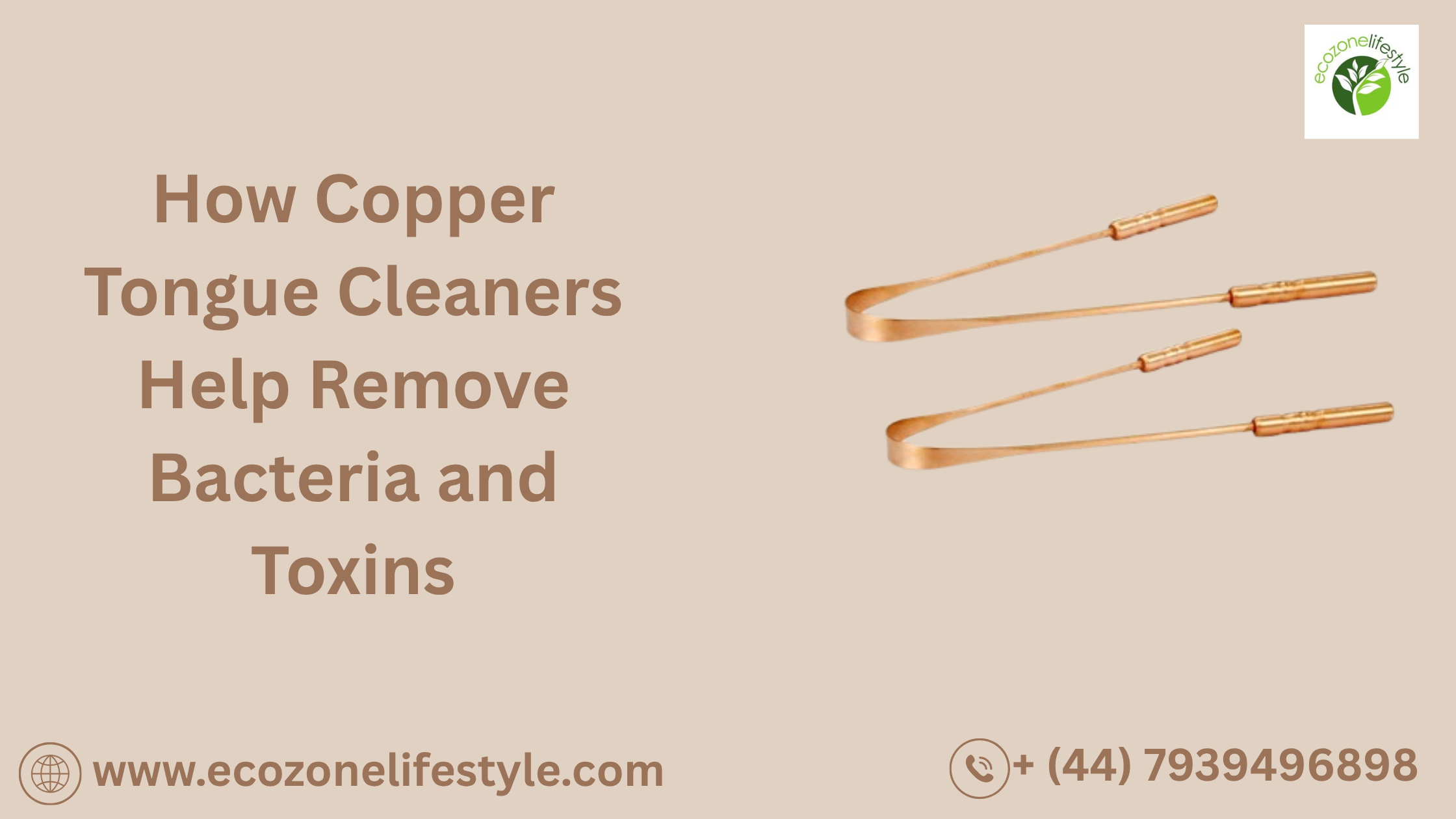 How Copper Tongue Cleaners Help Remove Bacteria and Toxins