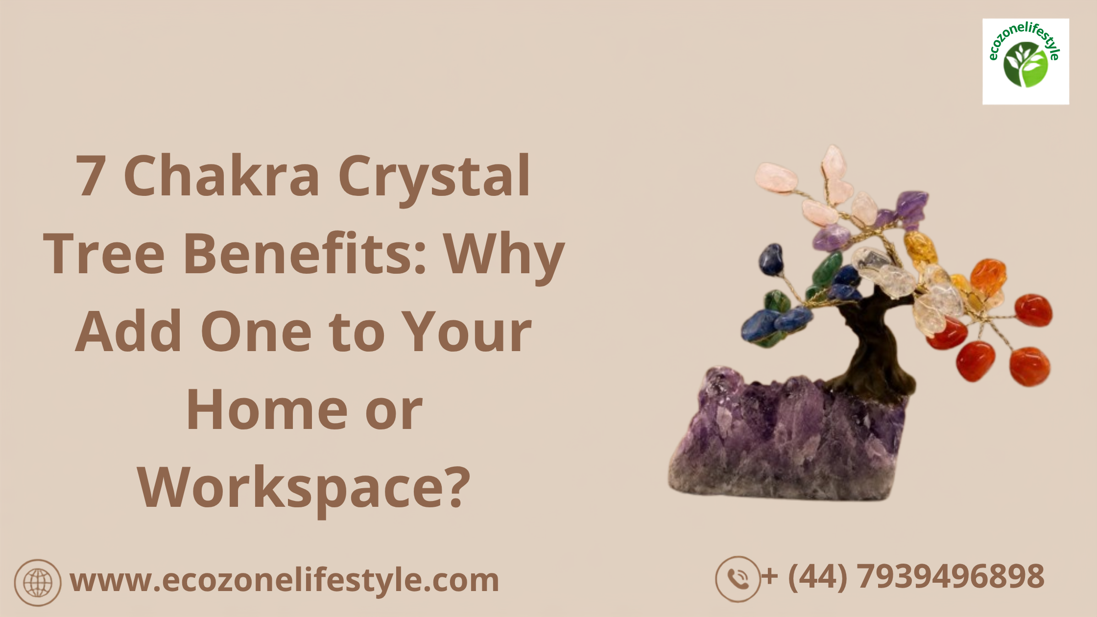 7 Chakra Crystal Tree Benefits: Why Add One to Your Home or Workspace?